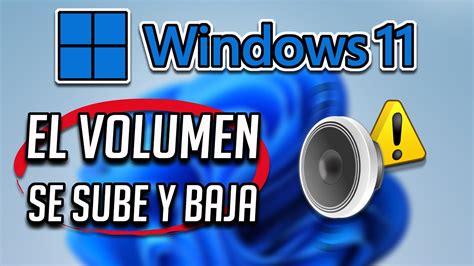 sebuja solo|Solucion El Volumen Sube y Baja Solo en Windows 10/11.